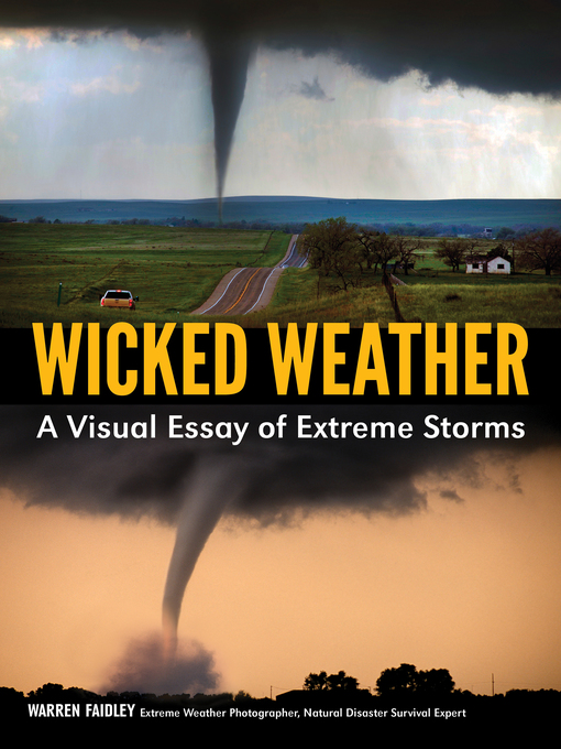 Title details for Wicked Weather by Warren Faidley - Available